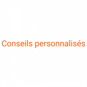 conseils personnalisés